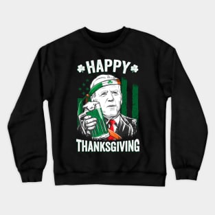 Funny Confused Joe Biden Happy Thanksgiving For St Patricks Day Crewneck Sweatshirt